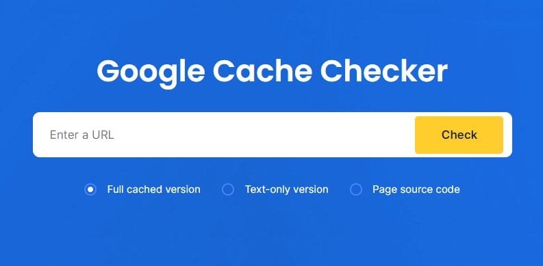 Google Cache Checker Tool